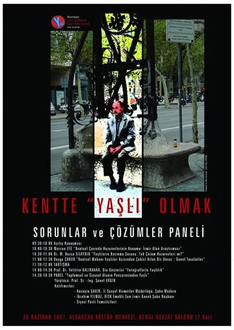 “Kentte Yaşlı Olmak: Sorunlar ve Çözümler” paneli afişi, İzmir, 26 Haziran 2007
