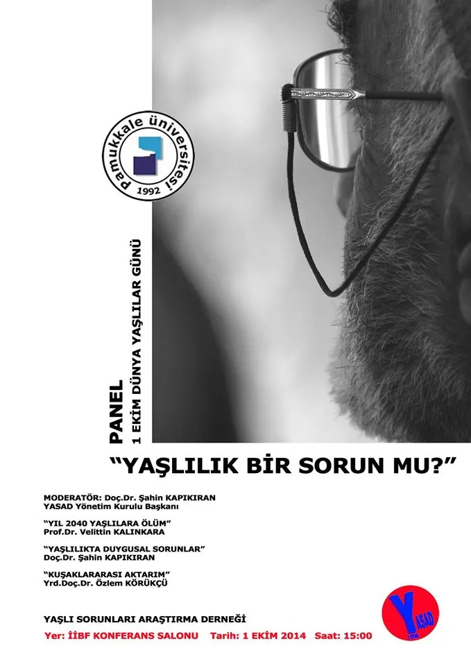 1 Ekim Dünya Yaşlılar Günü paneli “Yaşlılık Bir Sorun mu?” afişi, Denizli, 2014